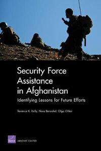 Cover image for Security Force Assistance in Afghanistan: Identifying Lessons for Future Efforts