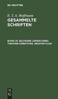 Cover image for Seltsame Leiden Eines Theater-Direktors. Meister Floh