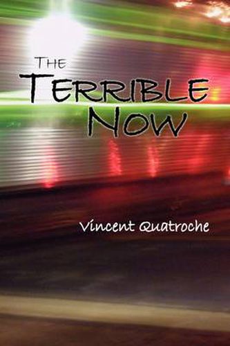 Cover image for The Terrible Now