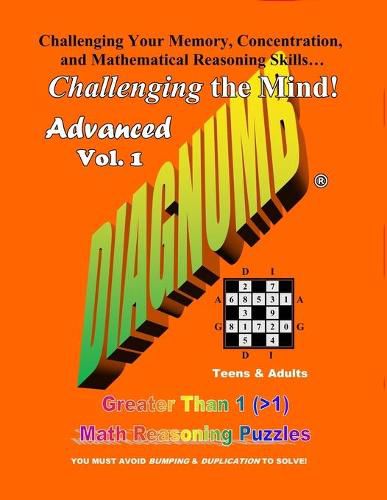 Cover image for Diagnumb Advanced Vol. 1: Greater Than 1 (>1) Math Reasoning Puzzles