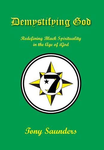 Demystifying God: Redefining Black Spirituality in the Age of iGod