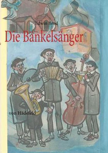 Cover image for Die Bankelsanger: von Hadefeld