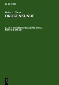 Cover image for Gymnospermen, Kryptogamen, Tierische Drogen