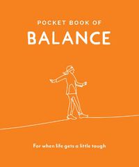 Cover image for Pocket Book of Balance: Your Daily Dose of Quotes to Inspire Balance