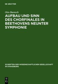 Cover image for Aufbau und Sinn des Chorfinales in Beethovens neunter Symphonie