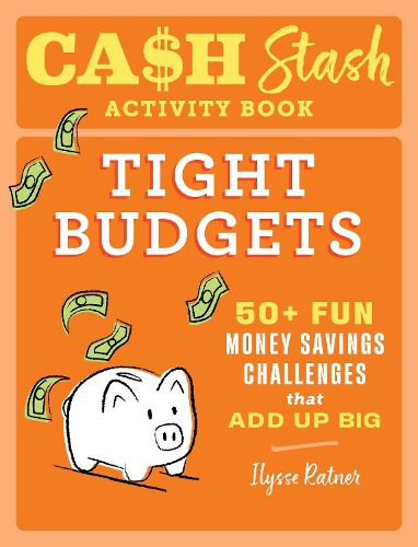 Cover image for Cash Stash Activity Book: Tight Budgets