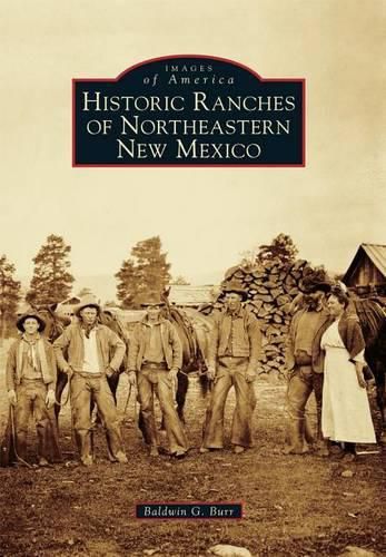 Cover image for Historic Ranches of Northeastern New Mexico