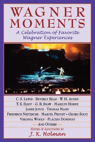 Cover image for Wagner Moments: A Celebration of Favorite Wagner Experiences