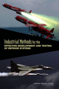 Cover image for Industrial Methods for the Effective Development and Testing of Defense Systems