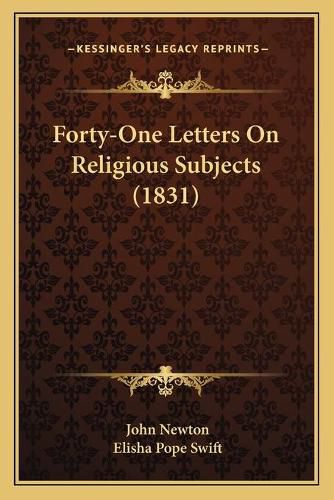 Forty-One Letters on Religious Subjects (1831)