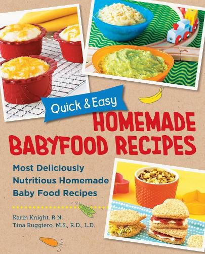 Cover image for Quick and Easy Homemade Baby Food Recipes