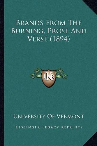 Cover image for Brands from the Burning, Prose and Verse (1894)