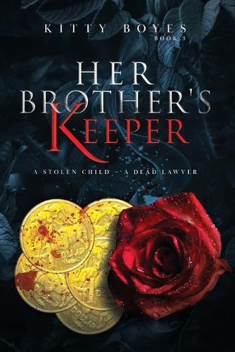 Cover image for Her Brother's Keeper: A Stolen Child - A Dead Lawyer