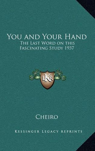 You and Your Hand: The Last Word on This Fascinating Study 1937