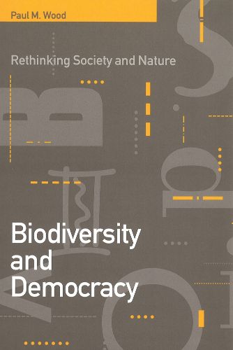 Cover image for Biodiversity and Democracy: Rethinking Nature and Society