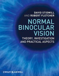 Cover image for Normal Binocular Vision: Theory, Investigation and Practical Aspects