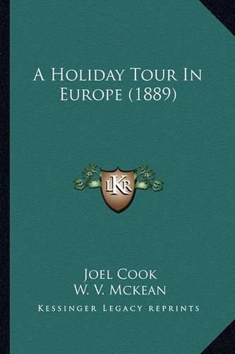 Cover image for A Holiday Tour in Europe (1889)