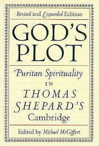 Cover image for God's Plot: Puritan Spirituality in Thomas Shepard's Cambridge