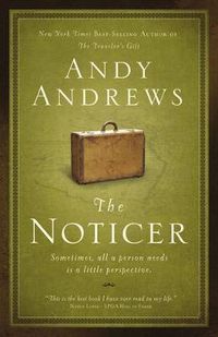 Cover image for The Noticer: Sometimes, all a person needs is a little perspective