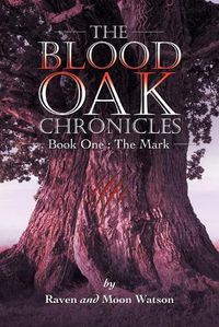 Cover image for The Blood Oak Chronicles