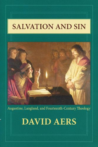 Cover image for Salvation and Sin: Augustine, Langland, and Fourteenth-Century Theology