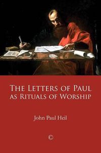 Cover image for The Letters of Paul as Rituals of Worship