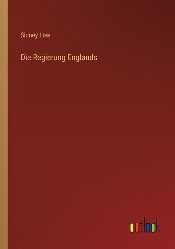 Cover image for Die Regierung Englands