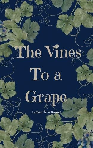 Cover image for The Vines To A Grape