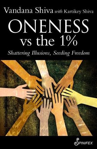 Oneness vs the 1%: Shattering Illusions, Seeding Freedom