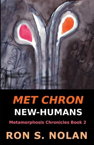 Cover image for Met Chron New-Humans: (Metamorphosis Chronicles Book 2)