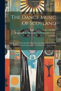 Cover image for The Dance Music Of Scotland