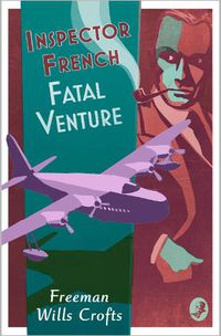 Cover image for Inspector French: Fatal Venture