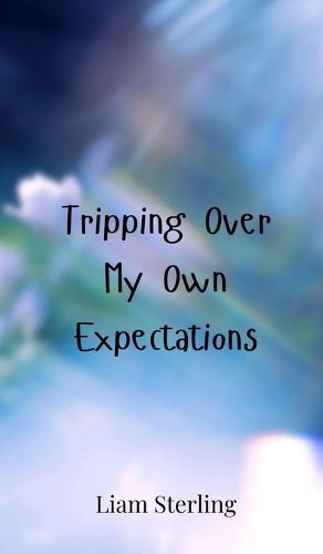 Cover image for Tripping Over My Own Expectations