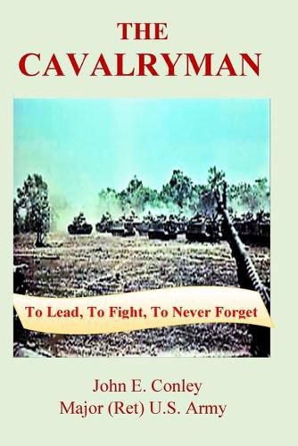 Cover image for The Cavalryman: To Lead, To Fight, To Never Forget