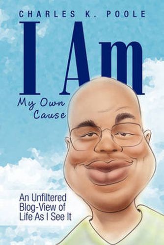 Cover image for I Am My Own Cause