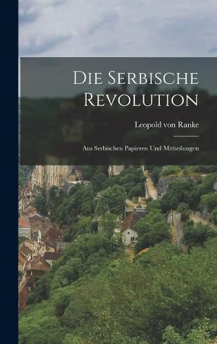 Cover image for Die Serbische Revolution