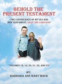 Cover image for Behold the Present Testament