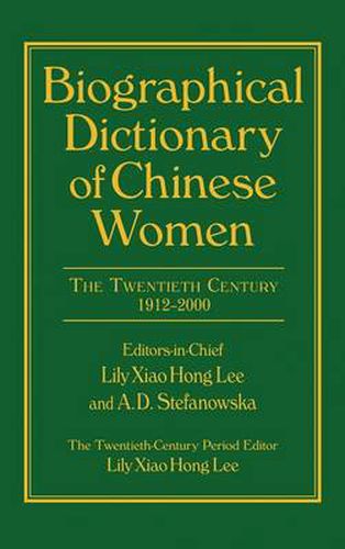 Cover image for Biographical Dictionary of Chinese Women: v. 2: Twentieth Century