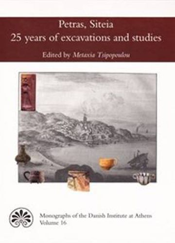 Cover image for Petras, Siteia: 25 Years of Excavations & Studies