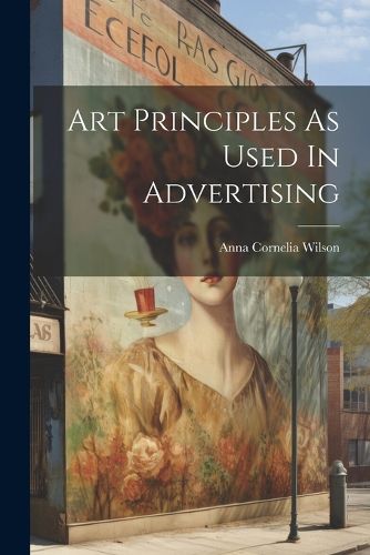 Cover image for Art Principles As Used In Advertising