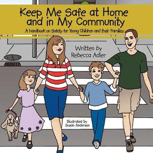 Cover image for Keep Me Safe at Home and in My Community