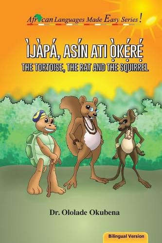 Cover image for The Tortoise, the Rat and the Squirrel - Bilingual