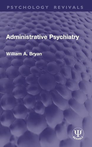 Cover image for Administrative Psychiatry