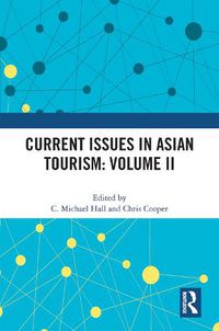 Cover image for Current Issues in Asian Tourism: Volume II
