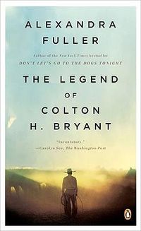 Cover image for The Legend of Colton H. Bryant