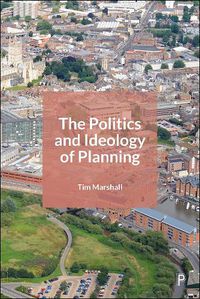 Cover image for The Politics and Ideology of Planning