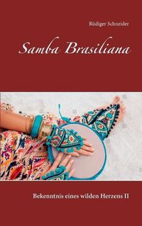 Cover image for Samba Brasiliana: Bekenntnis eines wilden Herzens II