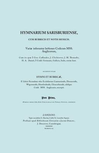 Cover image for Hymnarium Sarisburense, Cum Rubris Et Notis Musicus. (Facsimile 1851).