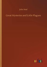 Cover image for Great Mysteries and Little Plagues