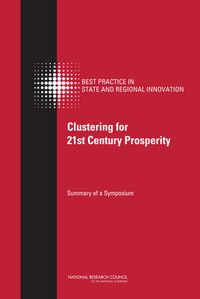 Cover image for Clustering for 21st Century Prosperity: Summary of a Symposium